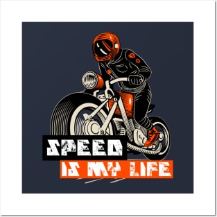 Speed Is my life Posters and Art